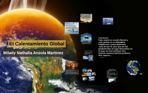 El Calentamiento Global by mile martinez on Prezi