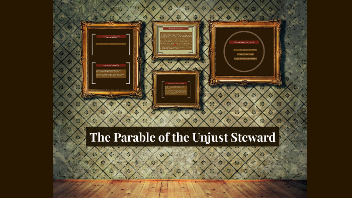 The Parable of the Unjust Steward by Lydia Saad on Prezi