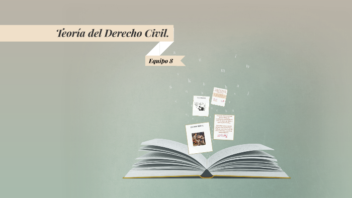 Teoría del Derecho Civil. by Jenny Vania Corona Villalvazo on Prezi