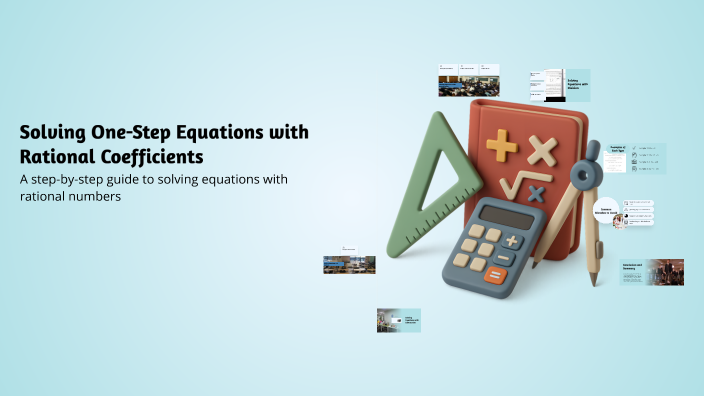 Solving One-Step Equations with Rational Coefficients by Christina ...