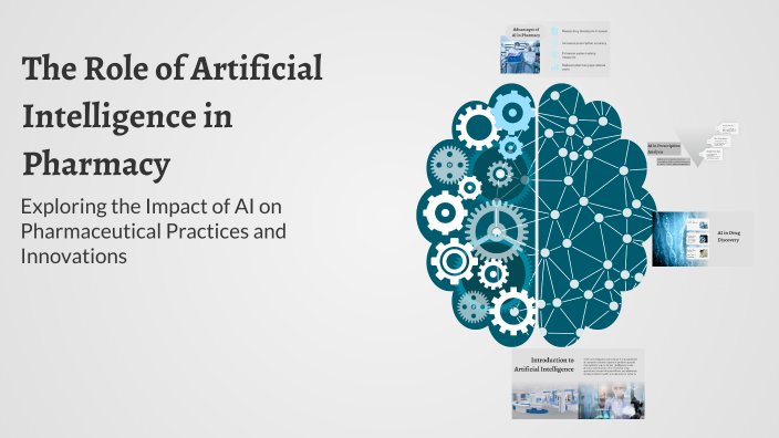 The Role of Artificial Intelligence in Pharmacy by YASH CHOKHAR on Prezi