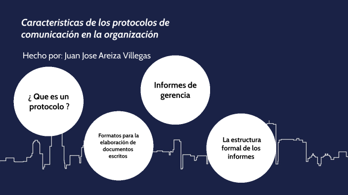 Protocolos de comunicación en la organización by Juan on Prezi
