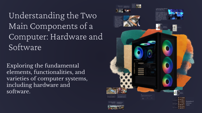 Understanding the Two Main Components of a Computer: Hardware and ...