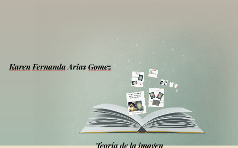 Teoria de laimagen by karen arias gomez on Prezi