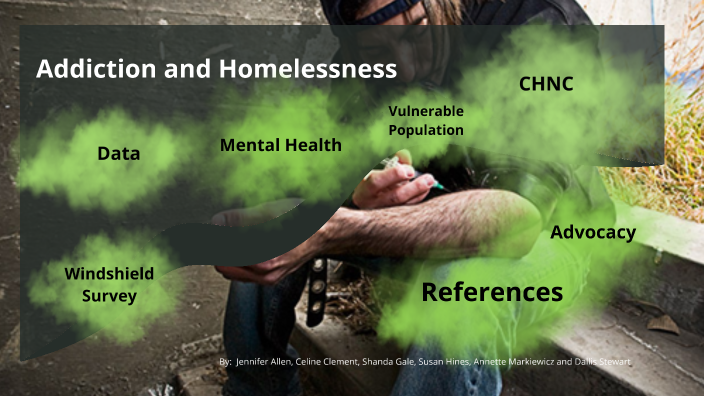 Addiction In Homelessness By Susan Hines