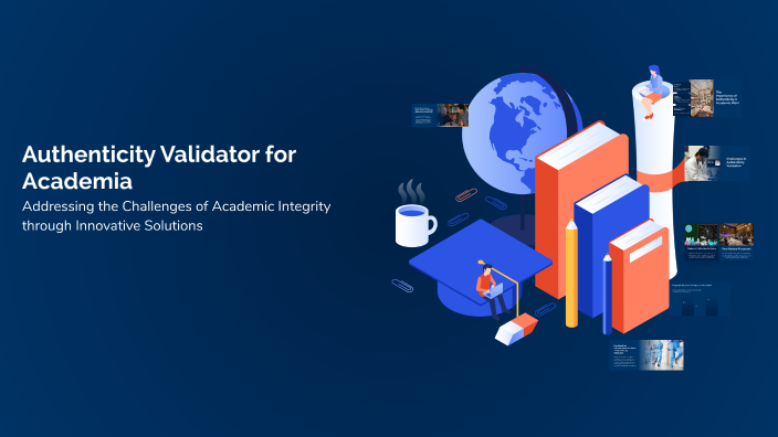 Authenticity Validator for Academia by Hoyshali J on Prezi
