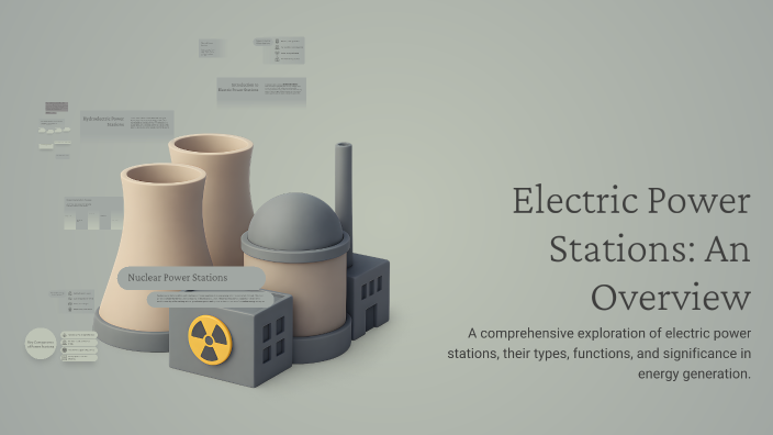 Electric Power Stations: An Overview by iraqiland15 on Prezi