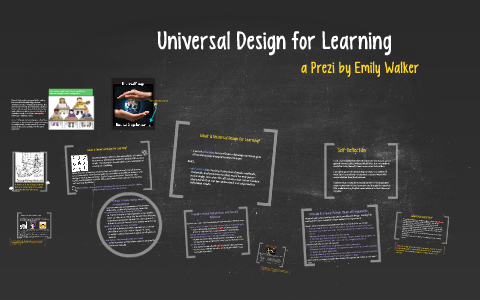 Universal Design for Learning by Emily Walker on Prezi