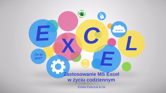 Zastosowanie Ms Excel W życiu Codziennym By Emilia Pańczuk On Prezi 5267