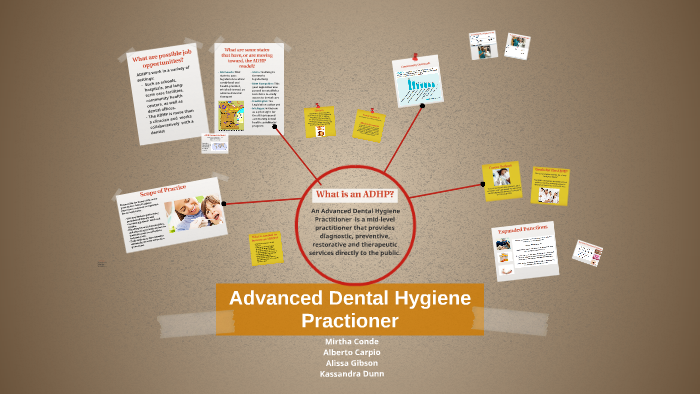 Advanced Dental Hygiene Practioner by Kassandra Dunn on Prezi