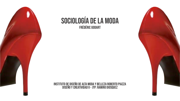 Sociologia de la Moda - Godart by ramiro diosquez on Prezi
