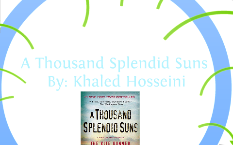 A Thousand Splendid Suns by Mikayla Drymond on Prezi