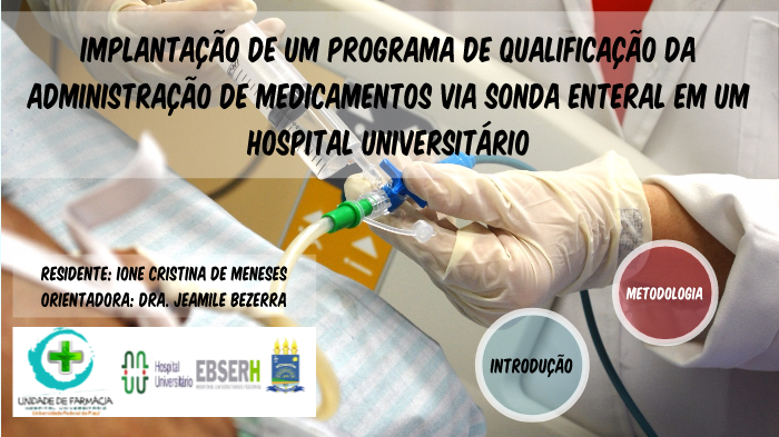 Administração de Medicamentos Via Sonda by Ione Cristina Meneses on Prezi