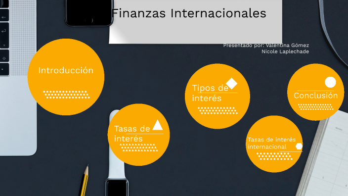 Finanzas Internacionales by nicole laplechade on Prezi