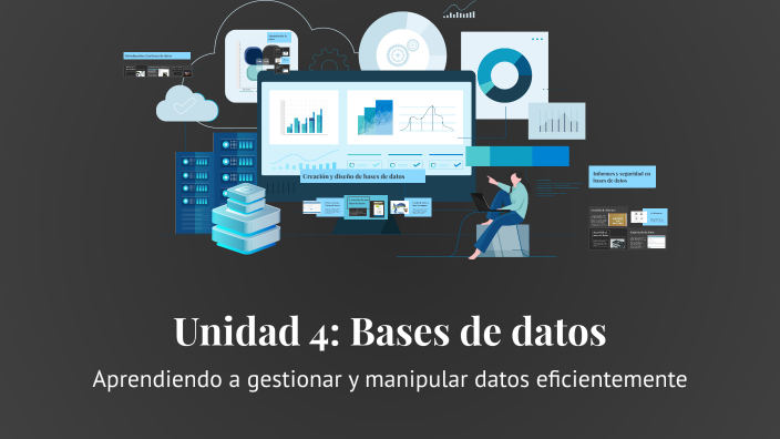 Unidad 4: Bases de datos by Alejuni 14 on Prezi