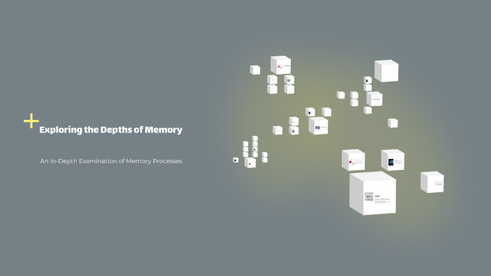Exploring the Depths of Memory by Henanou Nouh on Prezi