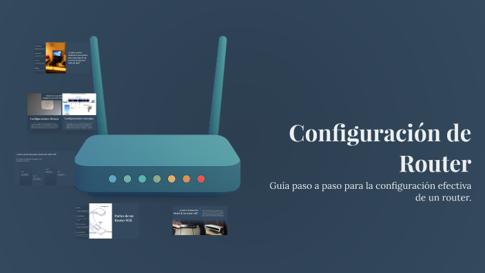 Configuración de Router by Lautaro Rodriguez on Prezi