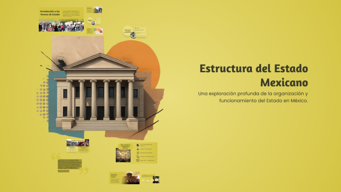 Estructura del Estado Mexicano by Docente URC on Prezi