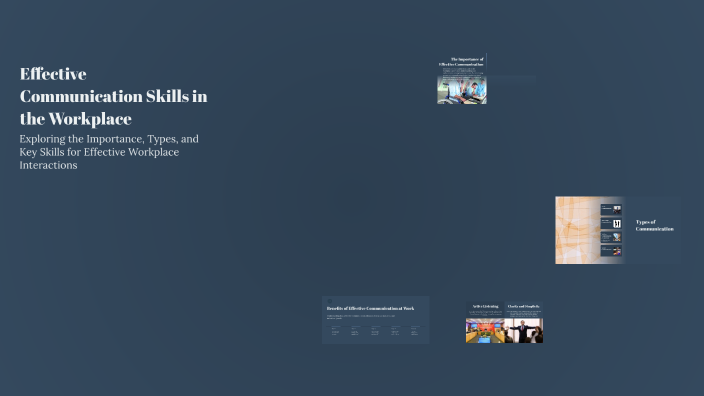 Effective Communication Skills in the Workplace by FAISAL ALZAMIL on Prezi