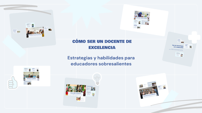 CÓMO SER UN DOCENTE DE EXCELENCIA by Mariza romero on Prezi