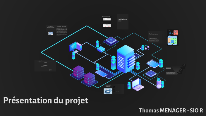 SIO - Projet Informatique by Thomas Menager on Prezi