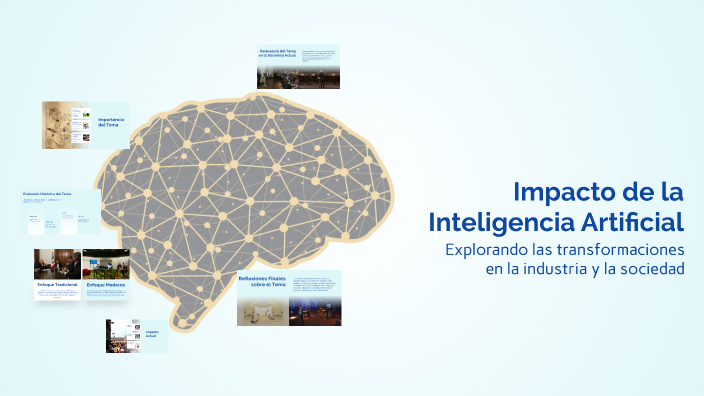 Impacto de la Inteligencia Artificial by JR Nei MCH on Prezi