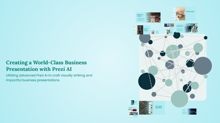 Creating a World-Class Business Presentation with Prezi AI by EST on Prezi