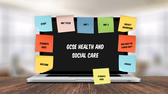 GCSE Health and Social Care by Rachel Blaney on Prezi
