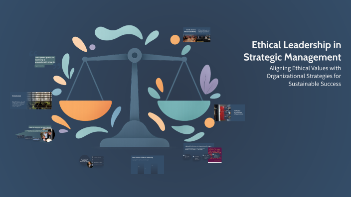 Ethical Leadership in Strategic Management by BRYAN GIRAO on Prezi