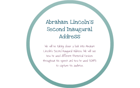 Lincolns Second Inaugural Address Rhetorical Analysis