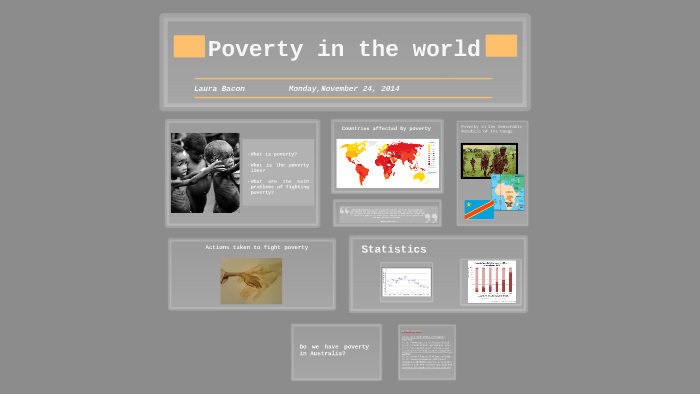 Poverty in the world by Laura Bacon on Prezi