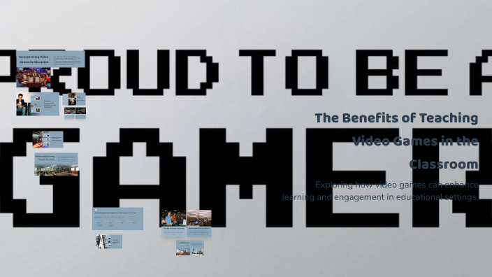 The Benefits of Teaching Video Games in the Classroom by zayden ...