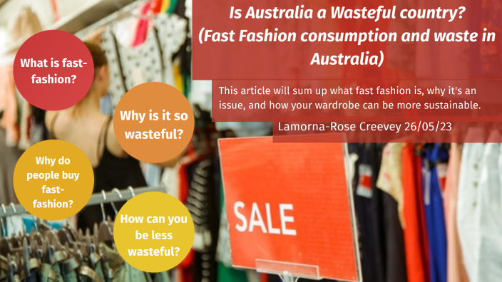 is-australia-a-wasteful-country-fast-fashion-by-lamorna-creevey-on