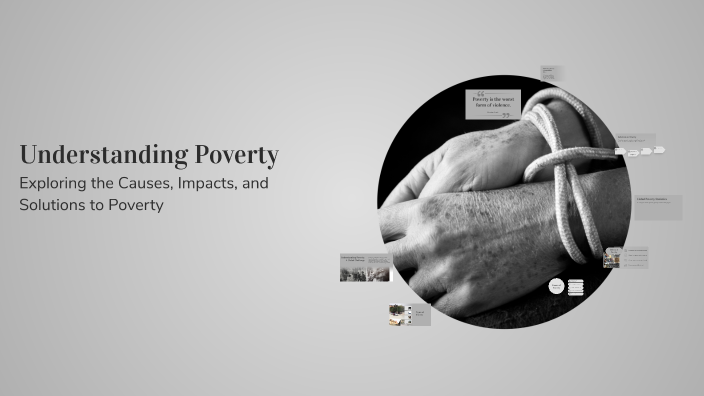 Understanding Poverty by Jaxson Francey on Prezi
