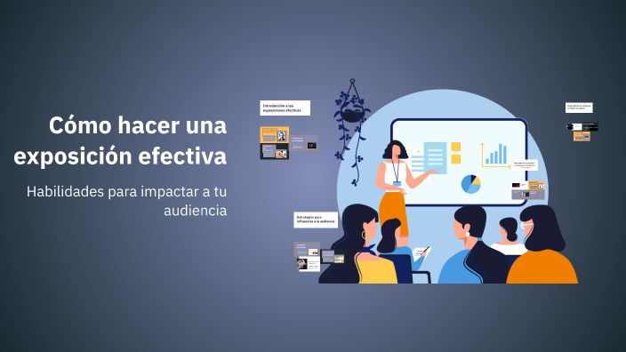 Cómo hacer una exposición efectiva by Adriana Medina on Prezi