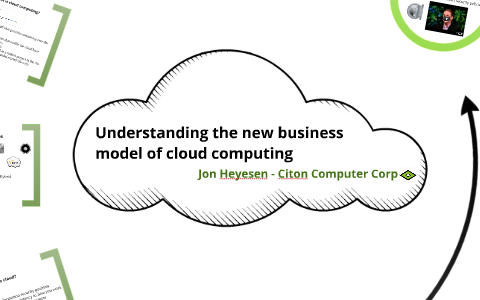 Understanding Cloud Computing by Citon Computer Corp. on Prezi