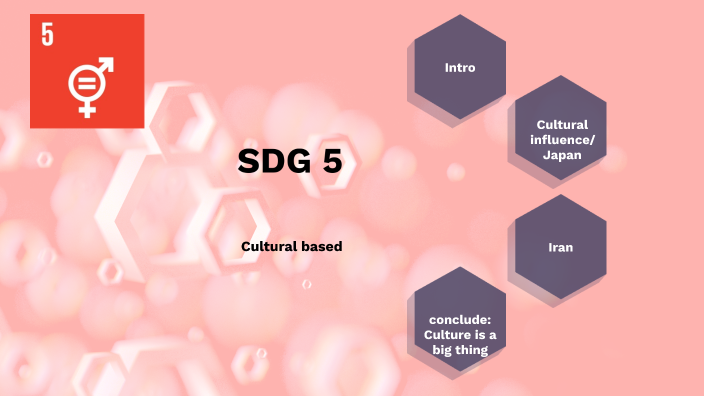 SDG 5 by 山民不下山 * on Prezi