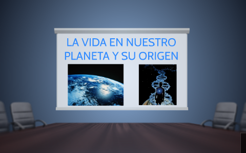 EL ORIGEN DEL UNIVERSO Y LA VIDA by nacho arevalo evans on Prezi