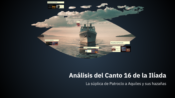 Análisis del Canto 16 de la Ilíada by Yuta on Prezi