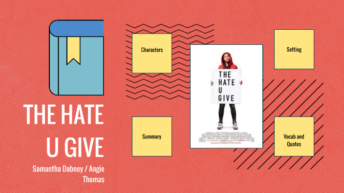 The Hate U Give by Samantha Dabney on Prezi