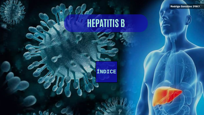 Hepatitis B by Rodrigo González Mnedoza on Prezi