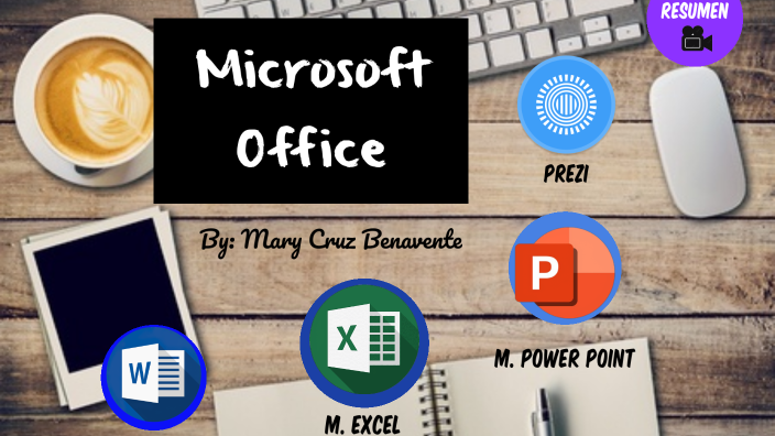 Microsoft Office Mary by Mary Cruz BENAVENTE on Prezi