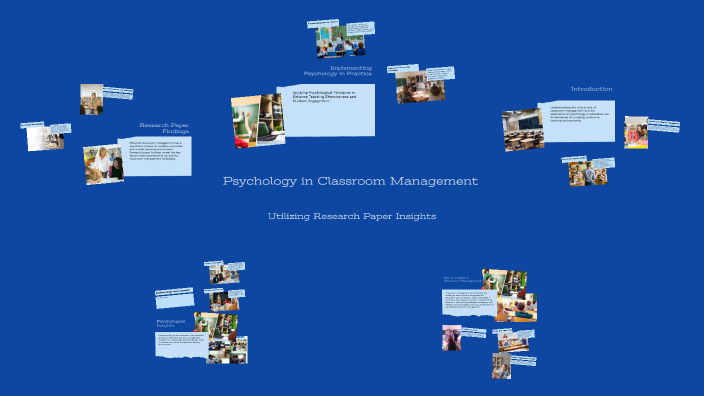 Psychology in Classroom Management by Katie Golemboski on Prezi