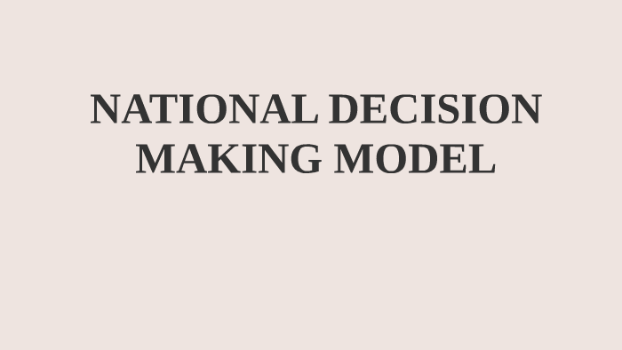 national decision making model essay