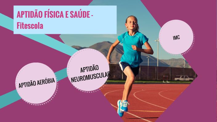 Aptidão Física e Saúde by Sílvia Vaz on Prezi