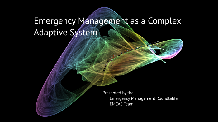 Emergency Management as a Complex System by Lori Hodges on Prezi