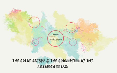 the corruption of the american dream in the great gatsby essay