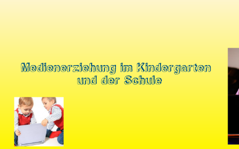  Medienerziehung im Kindergarten und der Schule by Iris Bohm on Prezi Illustration 