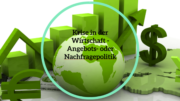 Krise In Der Wirtschaft - Angebots- Oder Nachfragepolitik? By Moritz Colaci