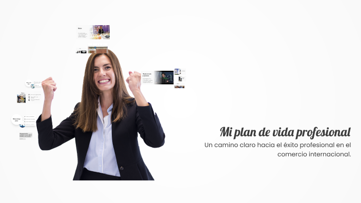 Mi plan de vida profesional by Karla Plaza on Prezi